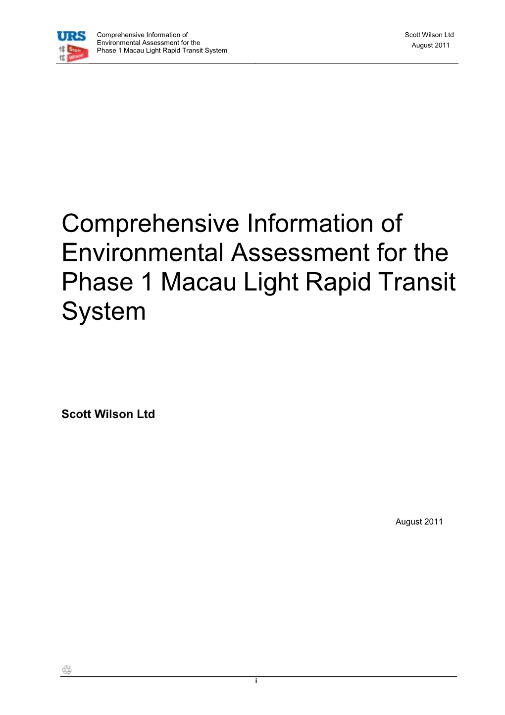 Comprehensive Information of Environmental Assessment for the Phase 1 Macau Light Rapid Transit System