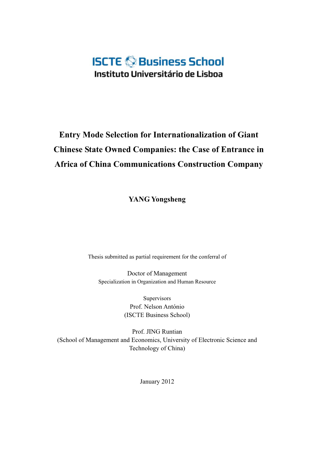 Entry Mode Selection for Internationalization of Giant Chinese State Owned Companies: the Case of Entrance in Africa of China Communications Construction Company