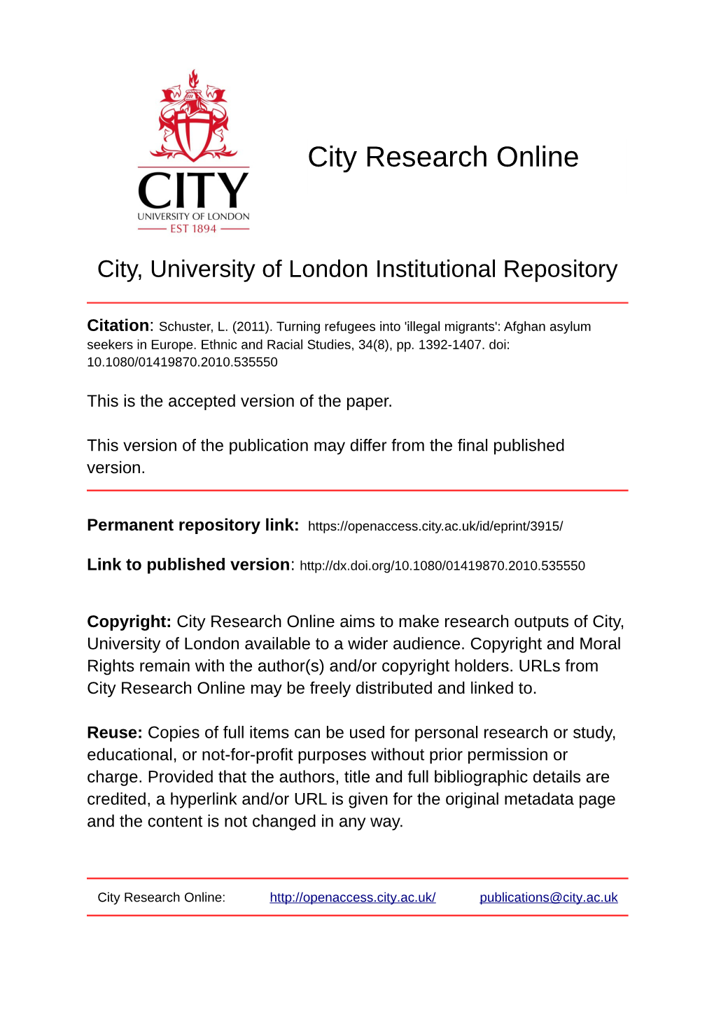 Dublin II and Eurodac: Examining the (Un)Intended(?) Consequences’ Gender, Place and Culture Schuster, L