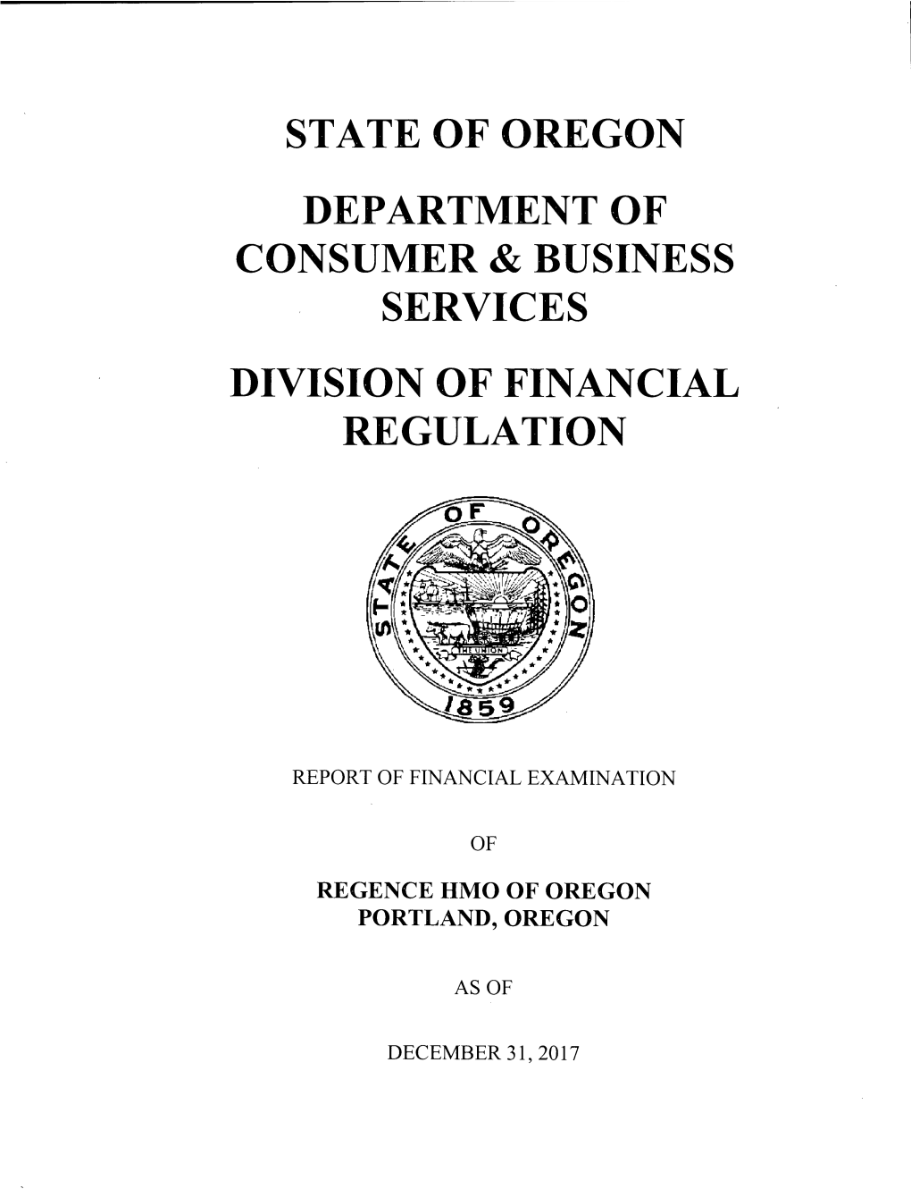 Report of Financial Examination of Regence HMO Oregon, As Of
