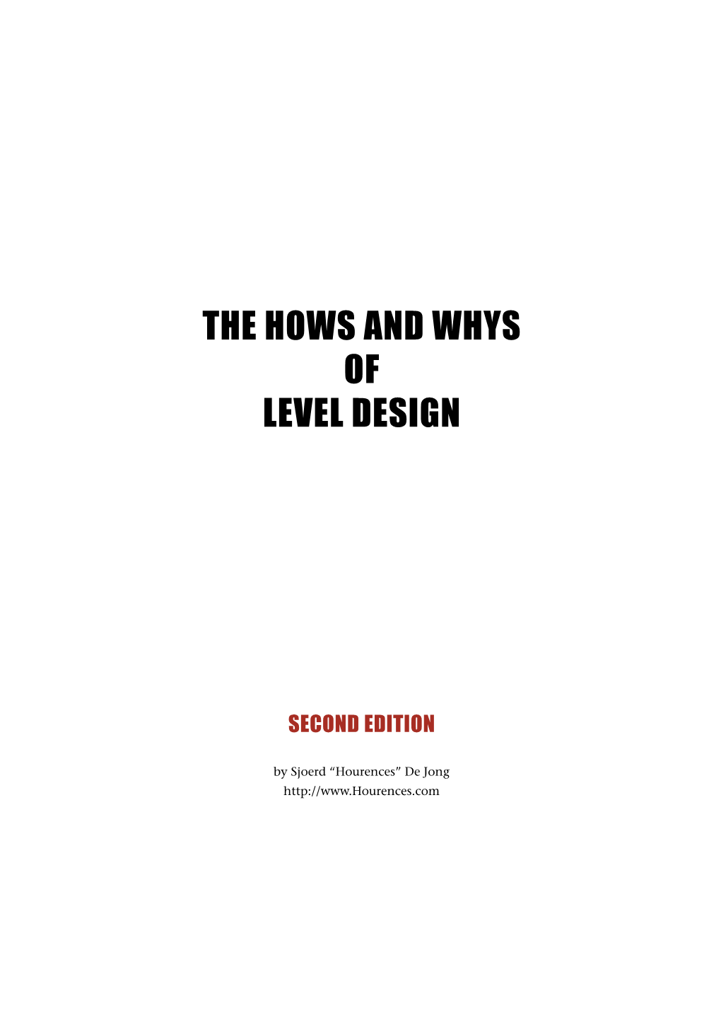 The Hows and Whys of Level Design