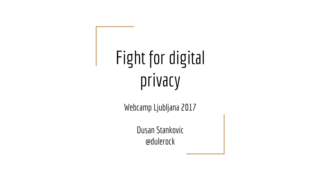 Fight for Digital Privacy