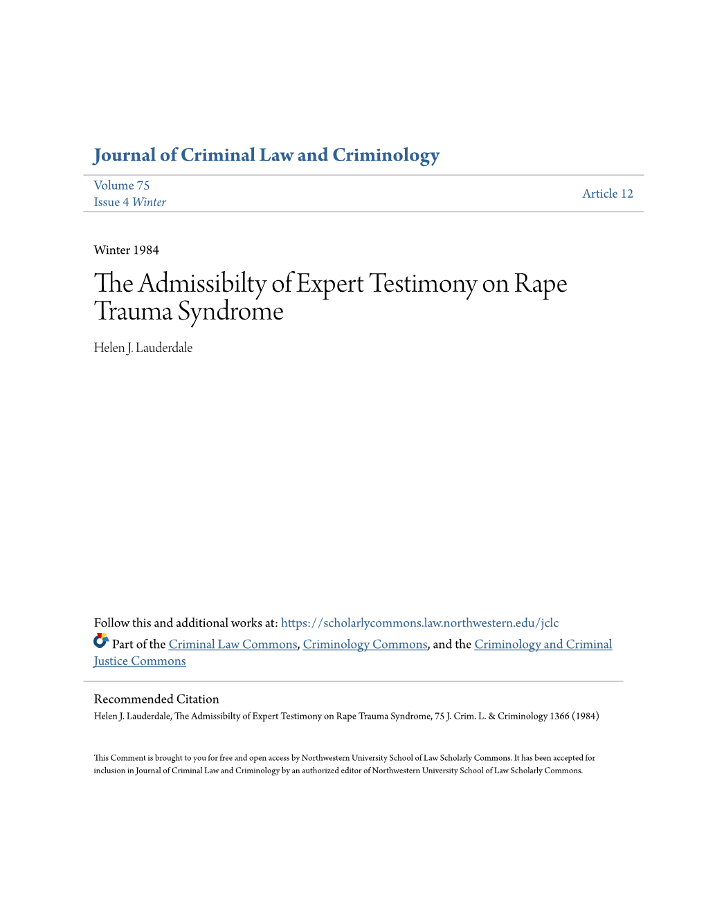 The Admissibilty of Expert Testimony on Rape Trauma Syndrome Helen J