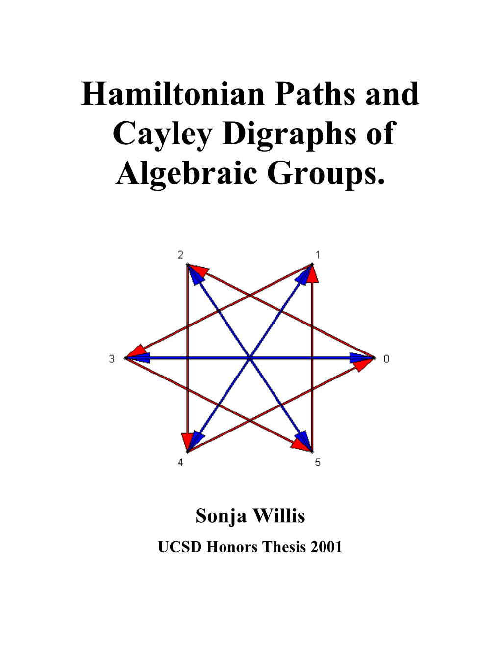 Hamiltonian Paths and Cayley Digraphs of Algebraic Groups