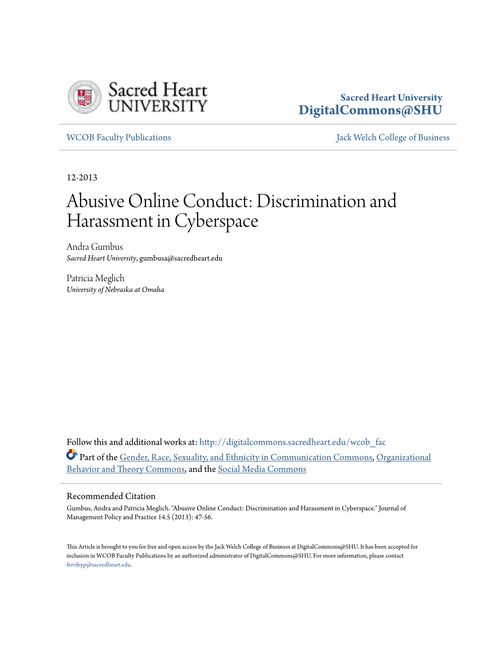 Abusive Online Conduct: Discrimination and Harassment in Cyberspace Andra Gumbus Sacred Heart University, Gumbusa@Sacredheart.Edu