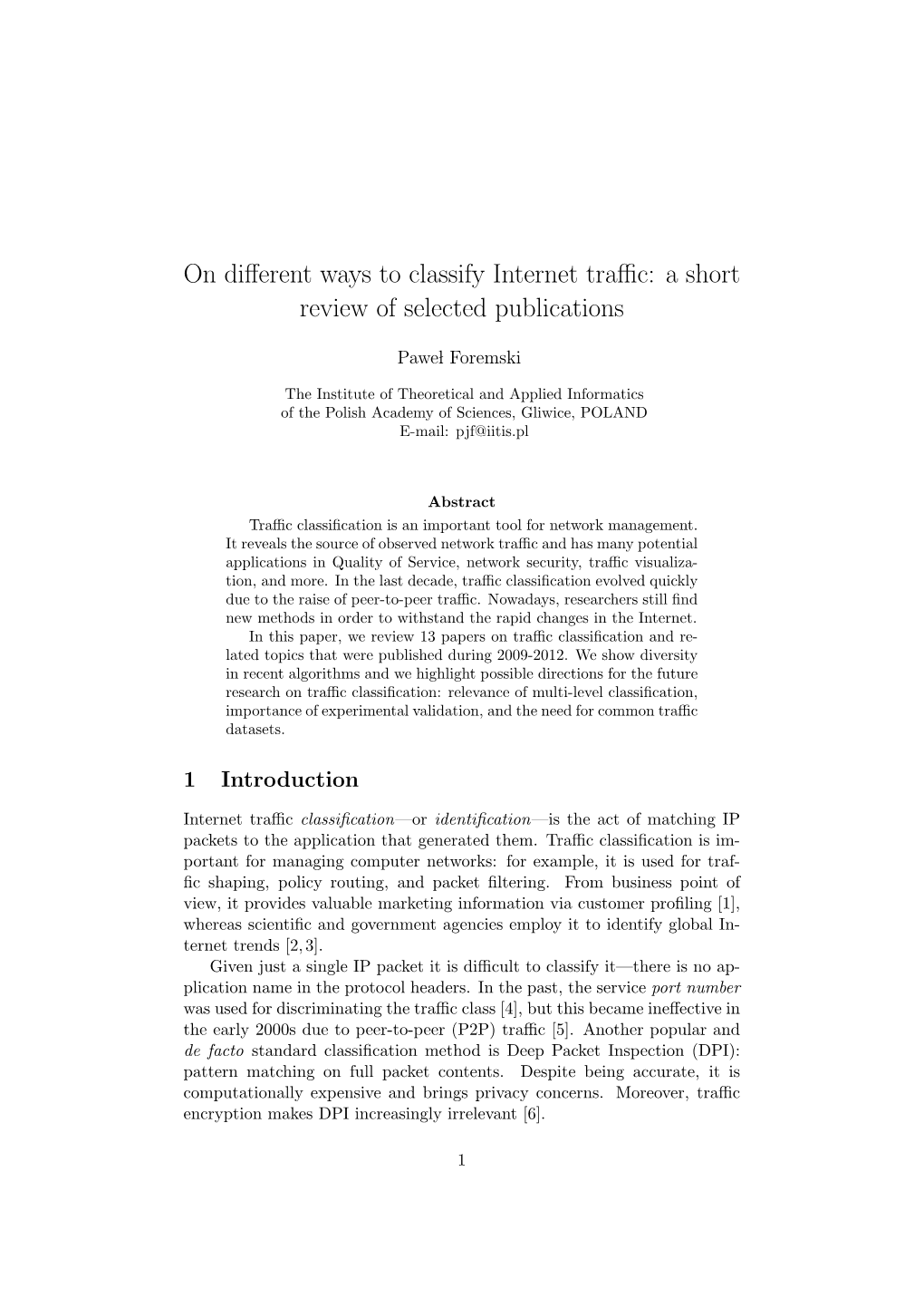 On Different Ways to Classify Internet Traffic: a Short Review of Selected
