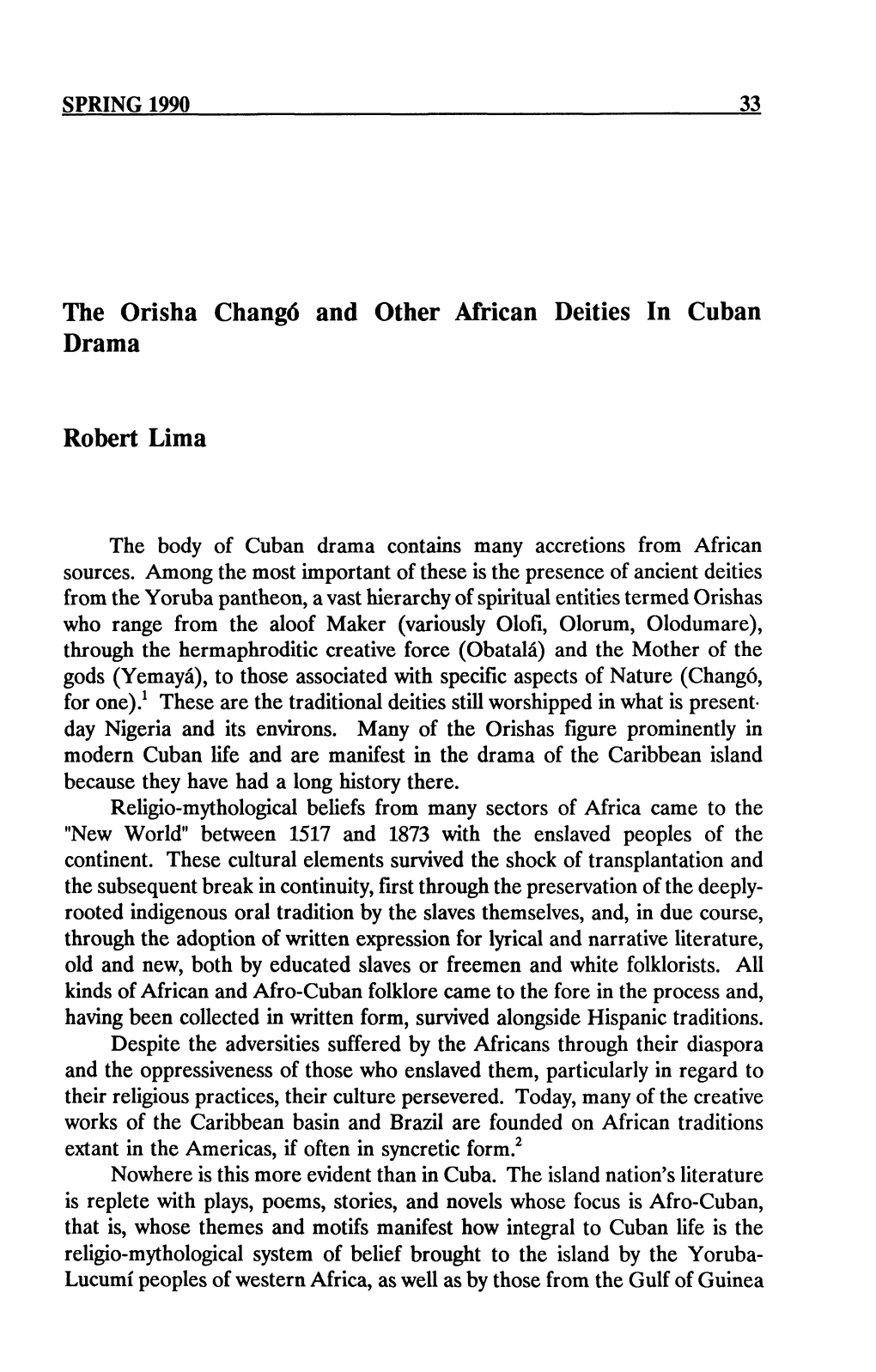 The Orisha Changó and Other African Deities in Cuban Drama Robert Lima