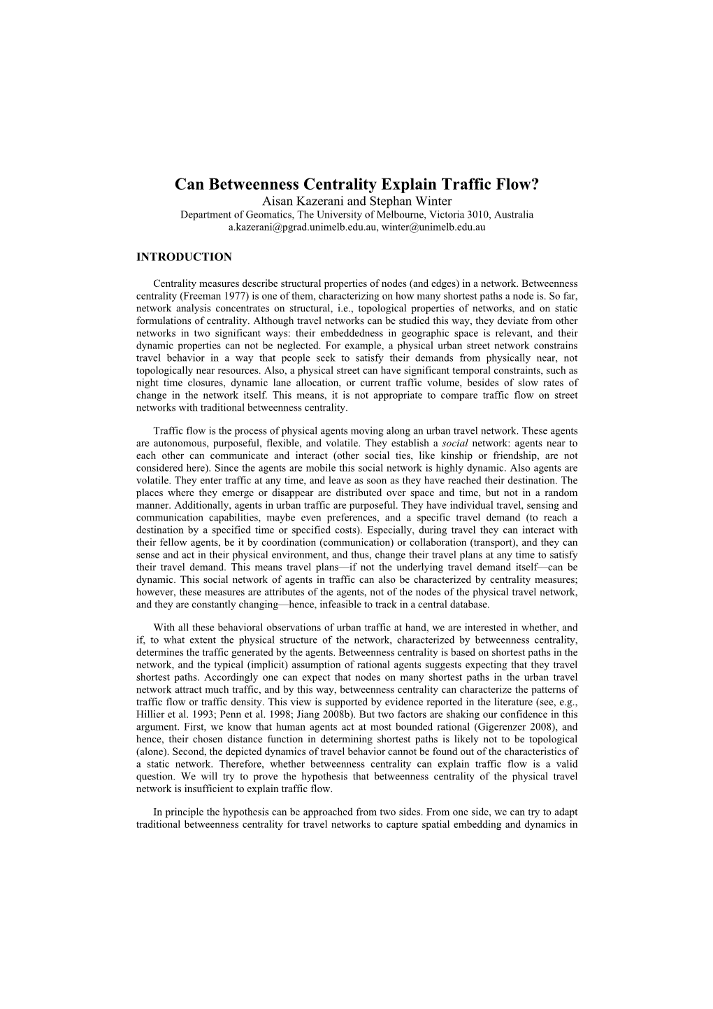 Can Betweenness Centrality Explain Traffic Flow?