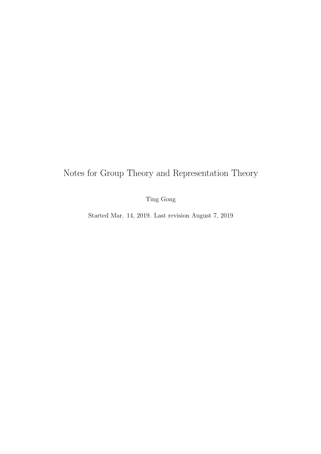 Notes for Group Theory and Representation Theory