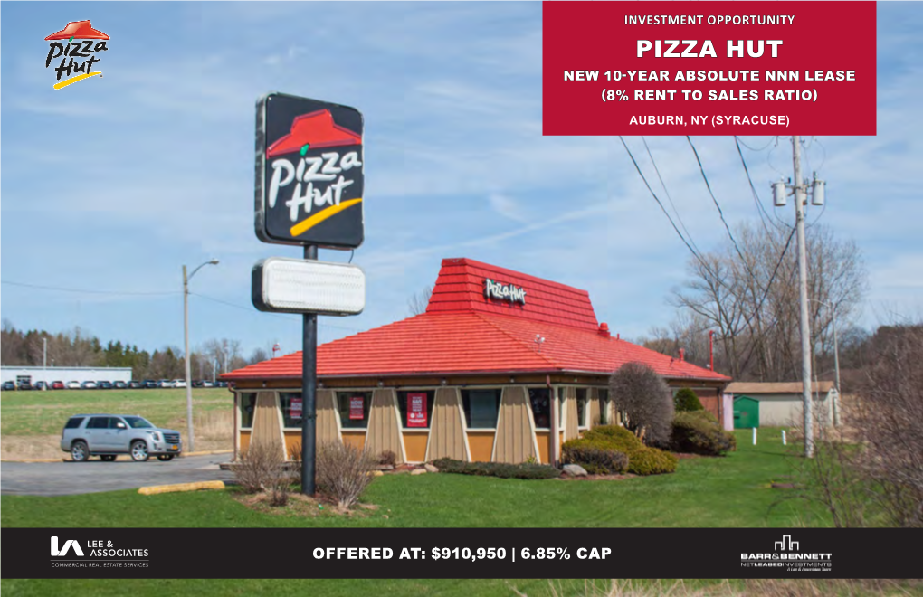 Pizza Hut New 10-Year Absolute Nnn Lease (8% Rent to Sales Ratio)