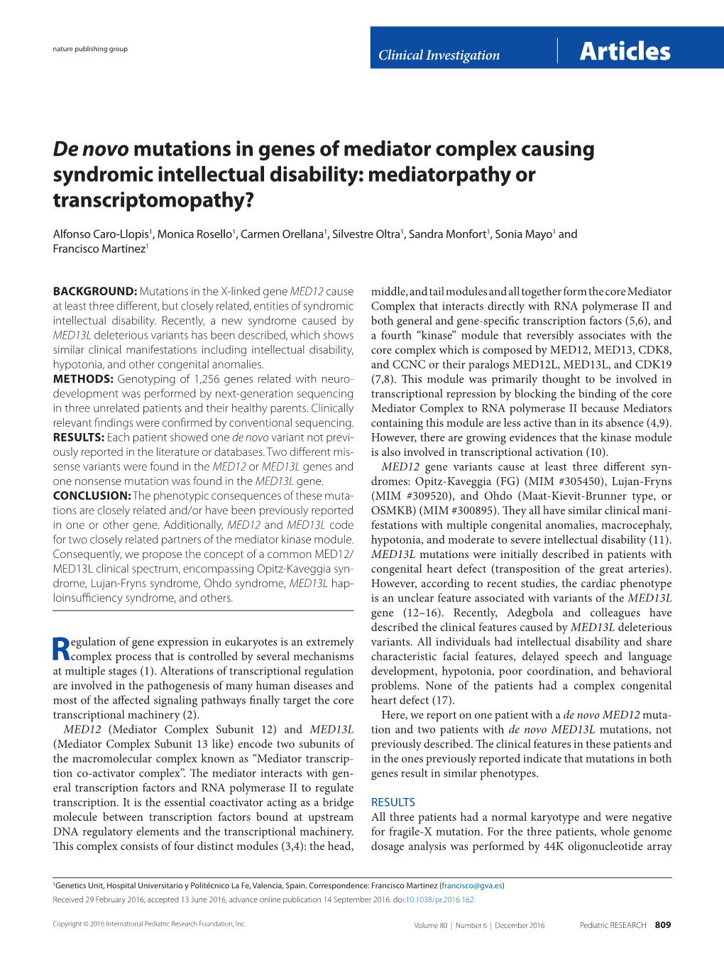 De Novo Mutations in Genes of Mediator Complex Causing Syndromic Intellectual Disability: Mediatorpathy Or Transcriptomopathy?