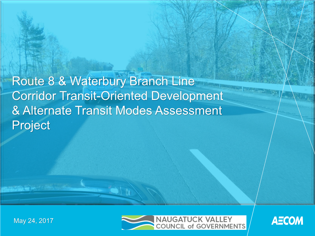 Route 8 & Waterbury Branch Line Corridor Transit-Oriented