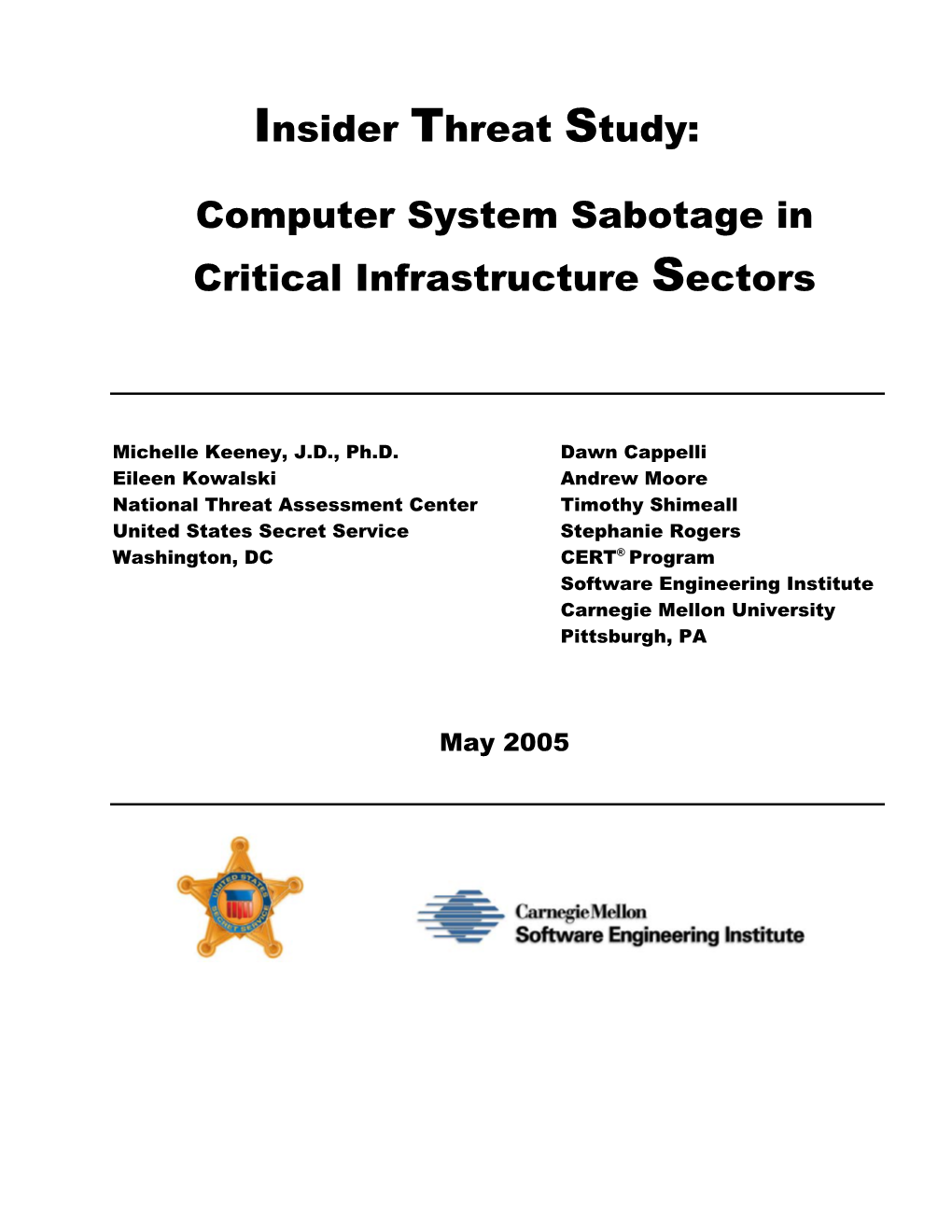 Insider Threat Study: Computer System Sabotage in Critical Infrastructure Sectors