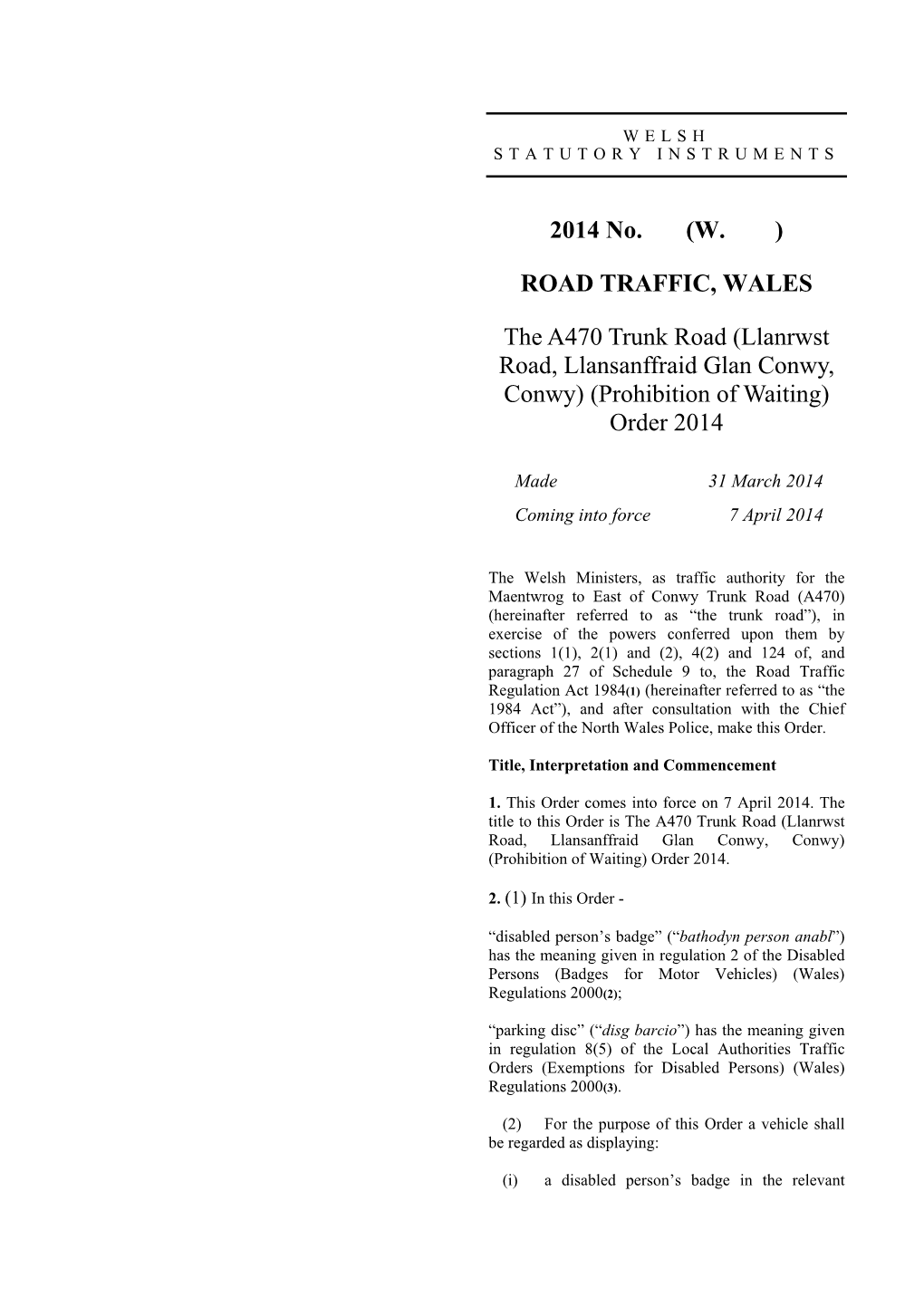 Llanrwst Road, Llansanffraid Glan Conwy, Conwy) (Prohibition of Waiting) Order 2014