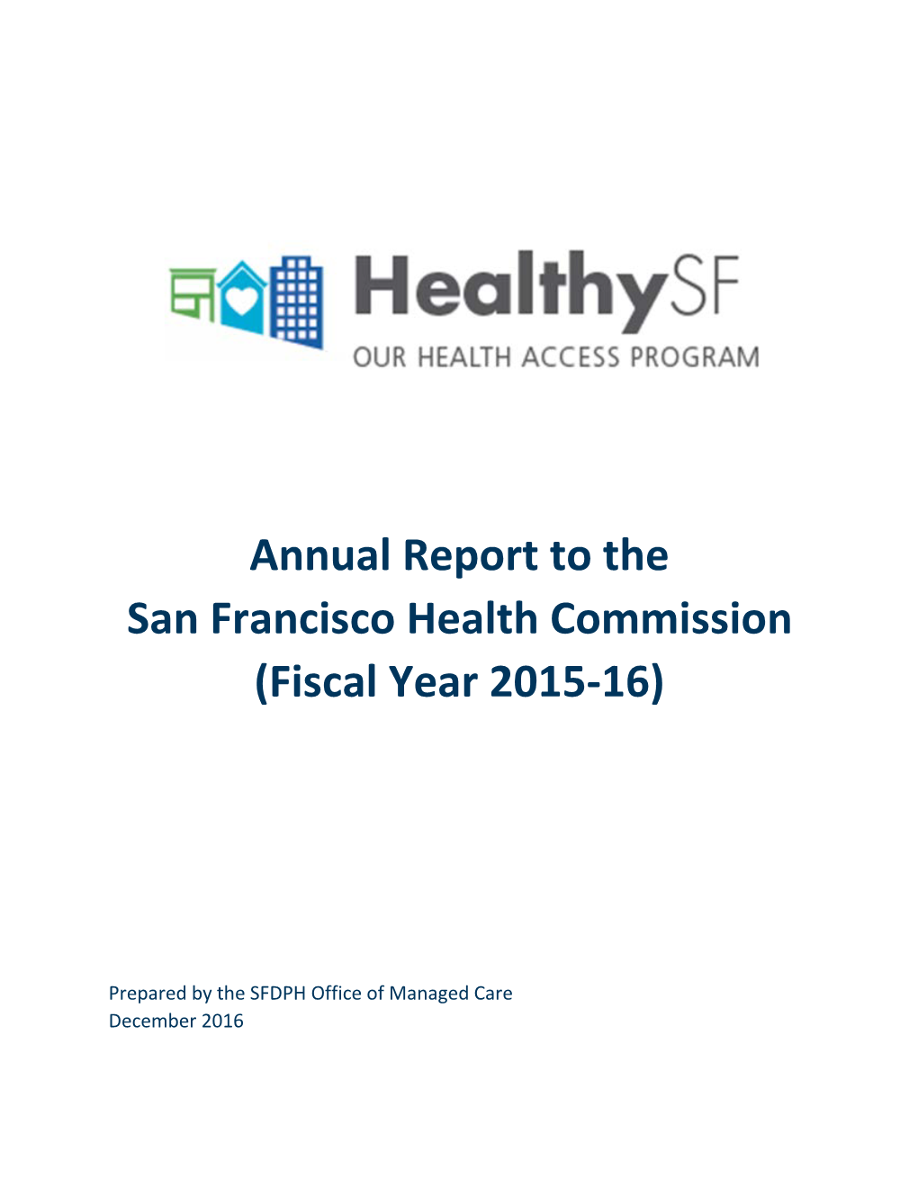 Annual Report to the San Francisco Health Commission (Fiscal Year 2015-16)