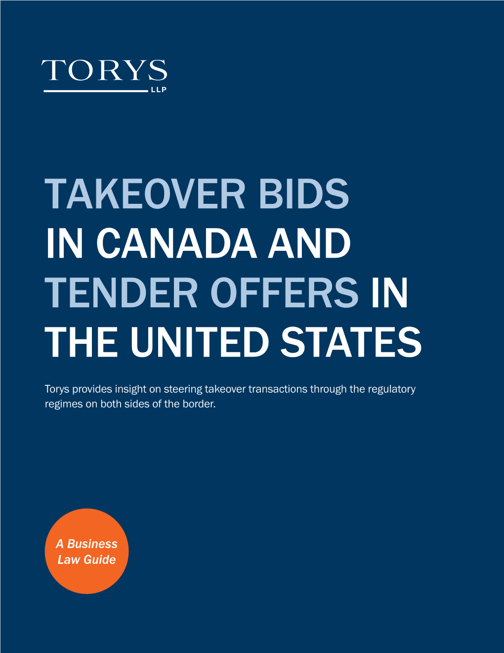 Takeover Bids in Canada and Tender Offers in the United States