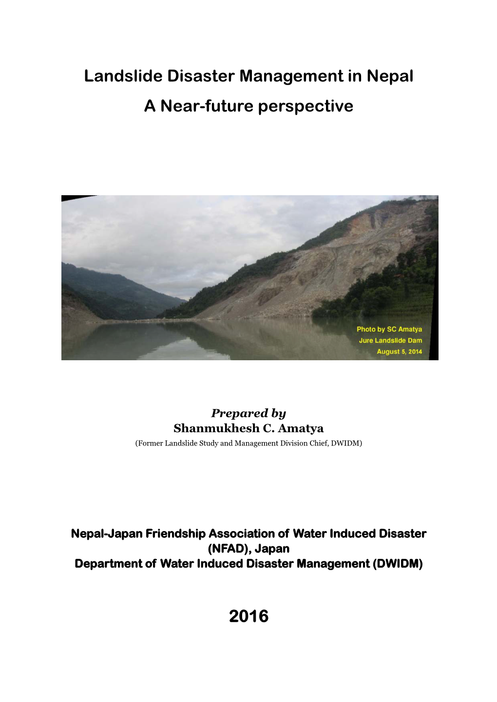 Landslide Disaster Management in Nepal a Near-Future Perspective 2016