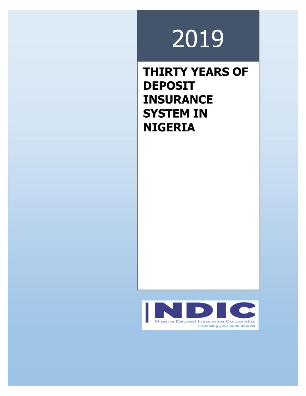 Thirty Years of Deposit Insurance System in Nigeria