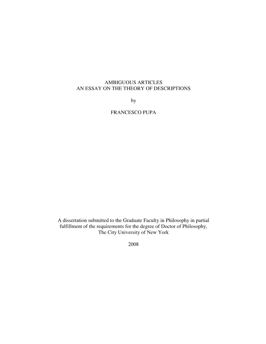AMBIGUOUS ARTICLES an ESSAY on the THEORY of DESCRIPTIONS by FRANCESCO PUPA a Dissertation Submitted to the Graduate Faculty In