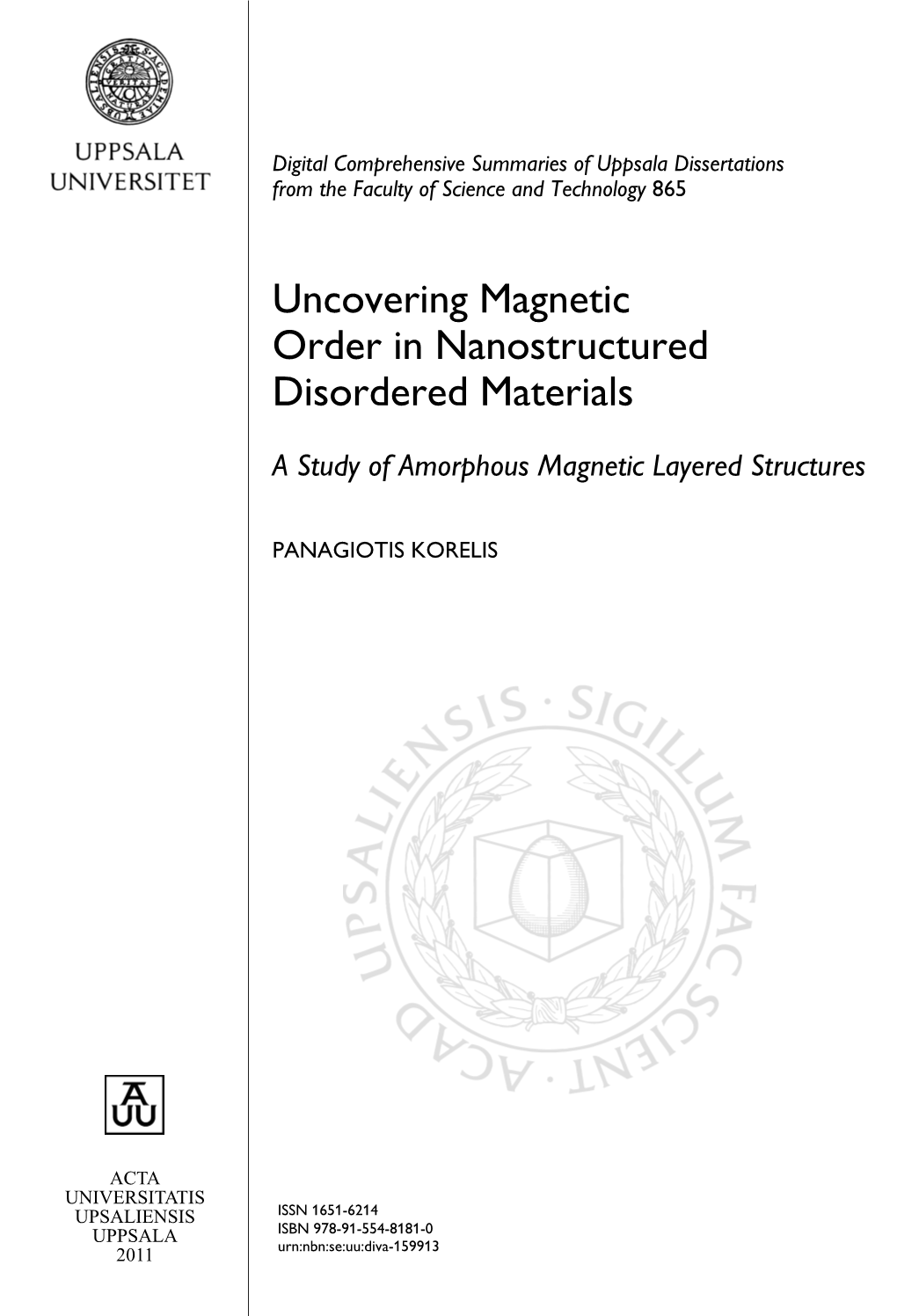 A Study of Amorphous Magnetic Layered Structures