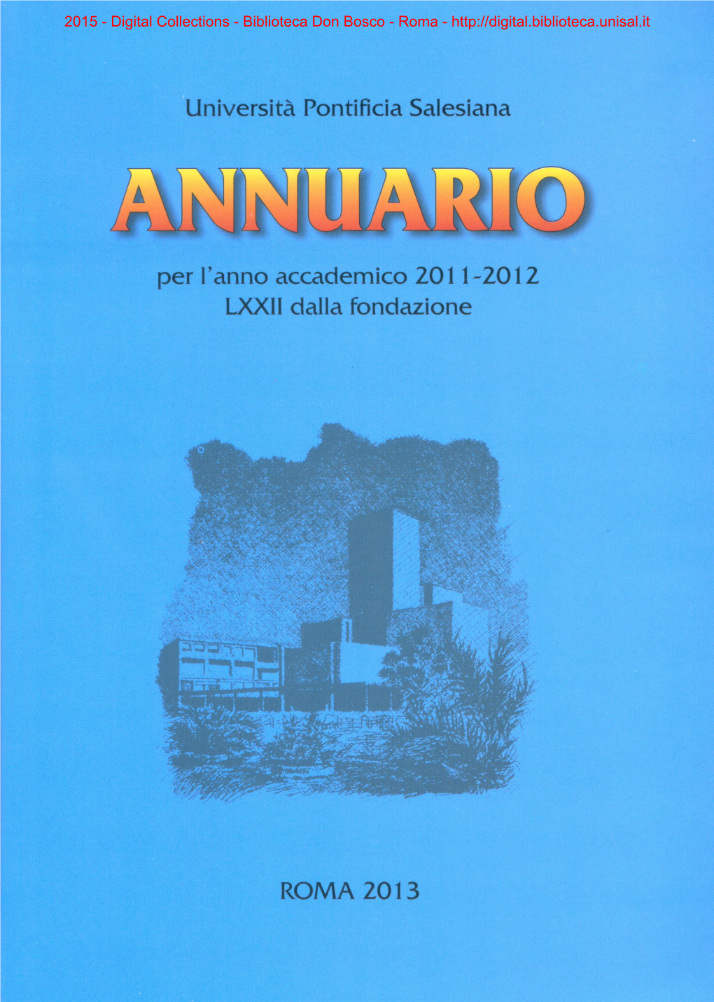 UPS Annuario Per L'anno Accademico 2011-2012 LXXII Dalla Fondazione