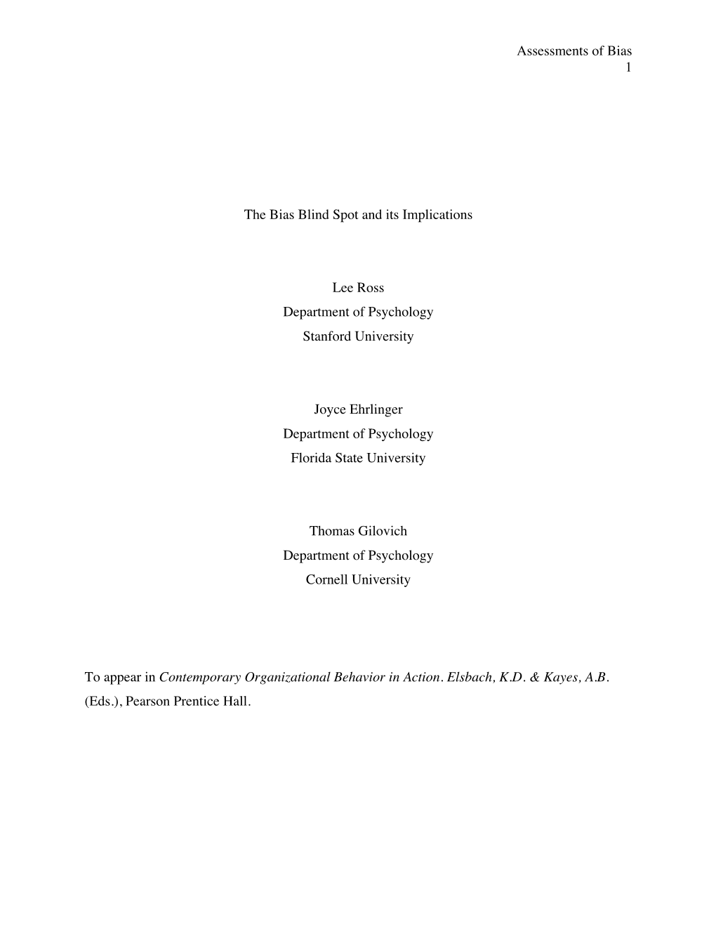 Assessments of Bias 1 the Bias Blind Spot and Its Implications Lee Ross