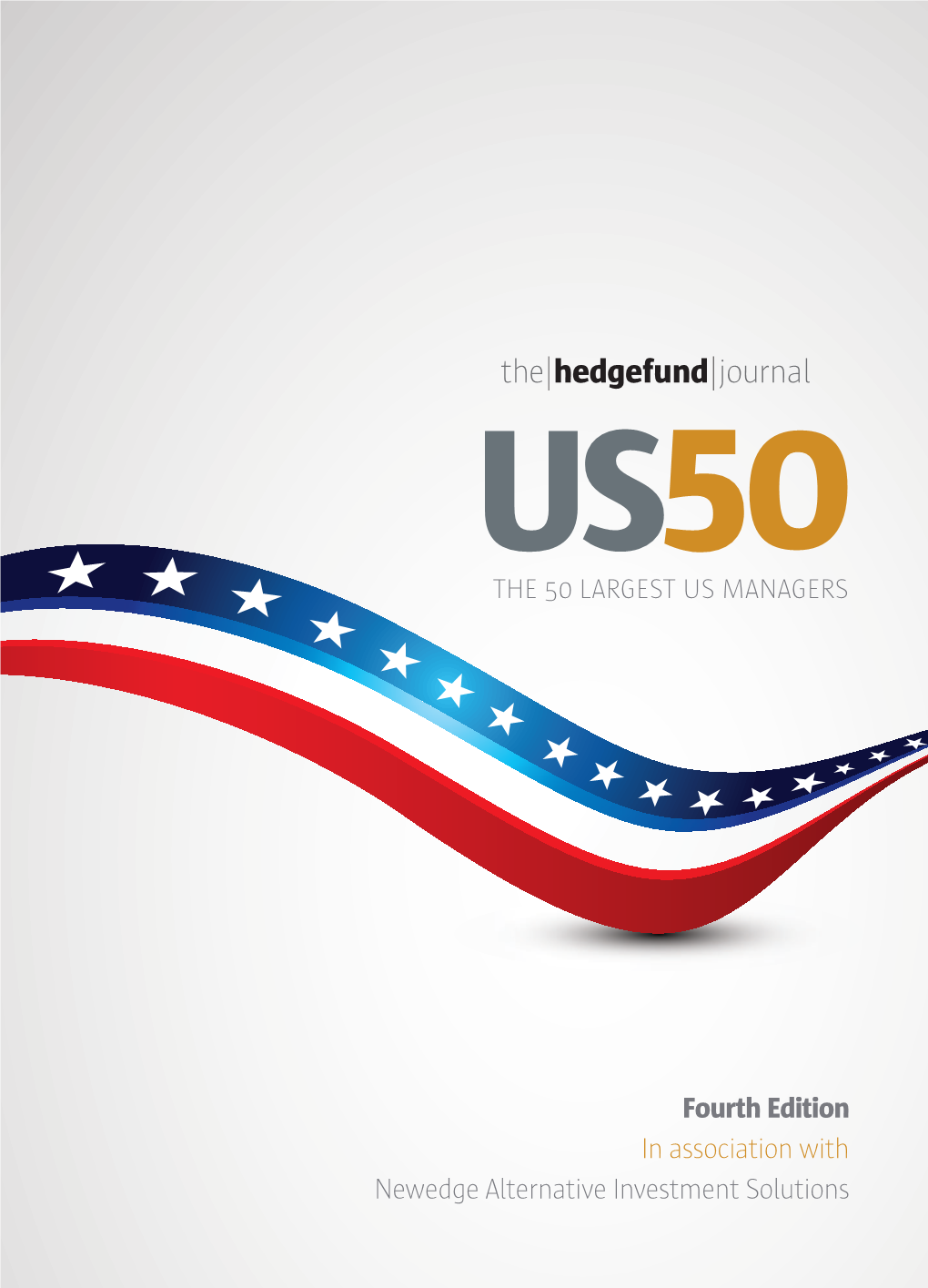 Fourth Edition in Association with Newedge Alternative Investment Solutions US50 in ASSOCIATION WITH