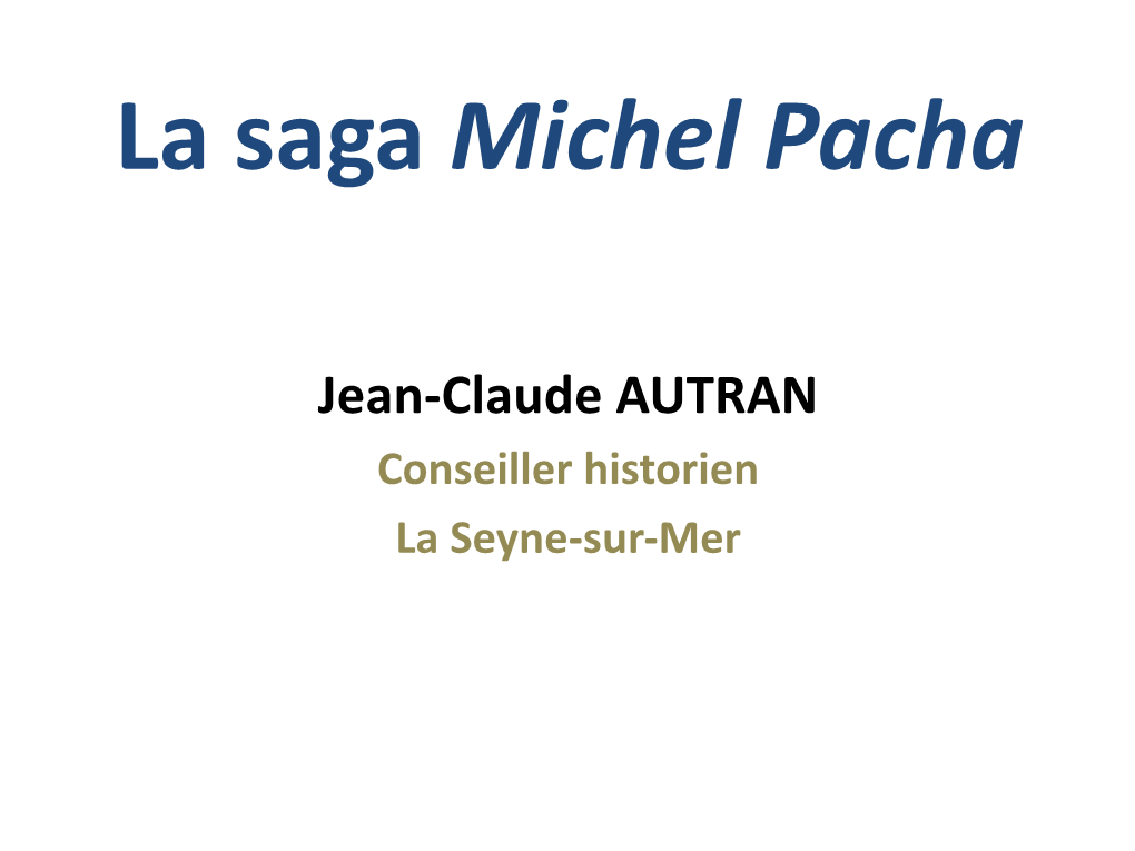 La Saga Michel Pacha