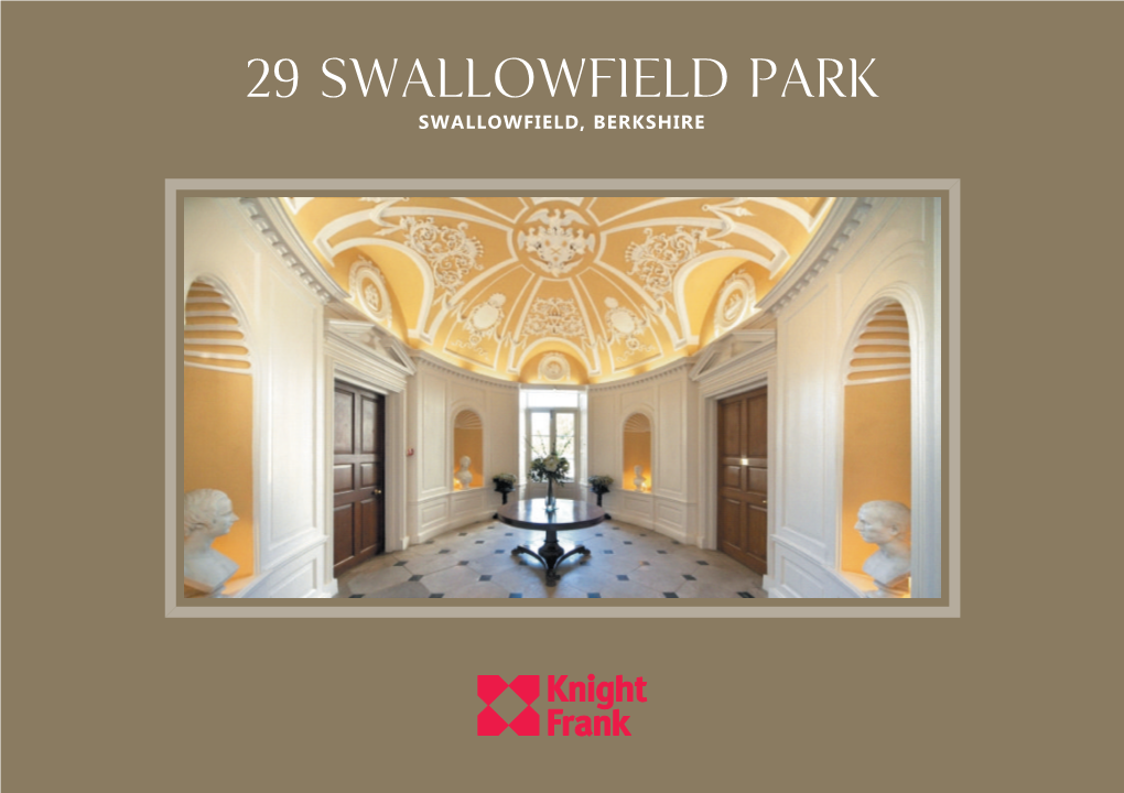 29 Swallowfield Park Swallowfield, Berkshire 29 Swallowfield Park Swallowfield, Berkshire