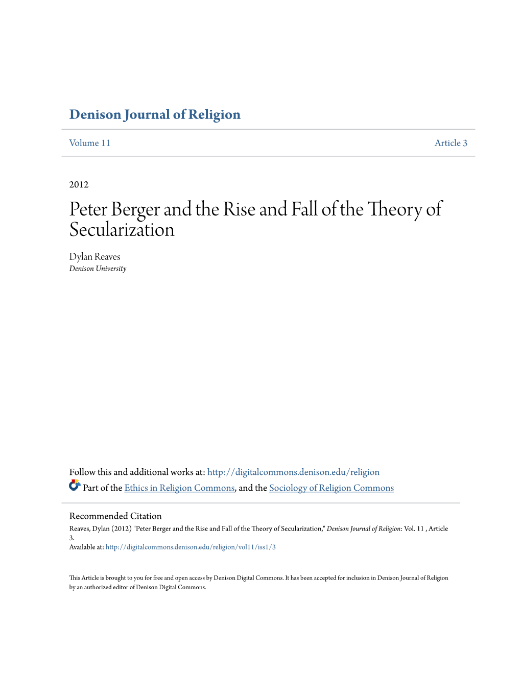 Peter Berger and the Rise and Fall of the Theory of Secularization Dylan Reaves Denison University