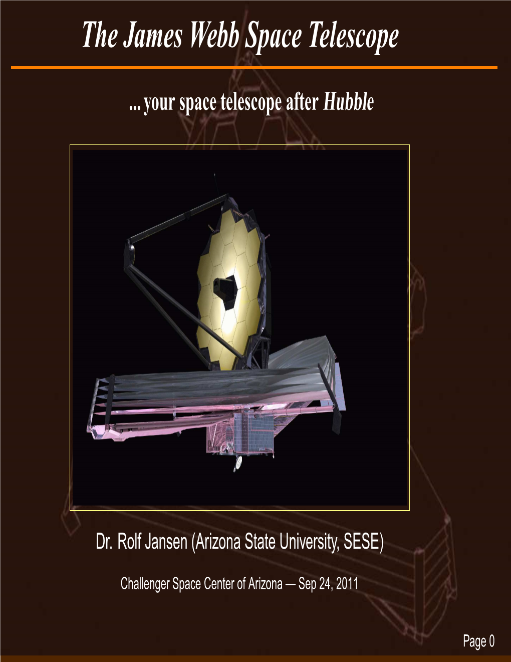 The James Webb Space Telescope