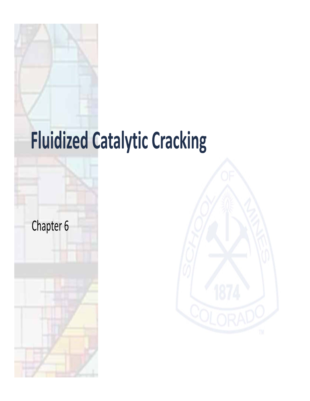 Fluidized Catalytic Cracking