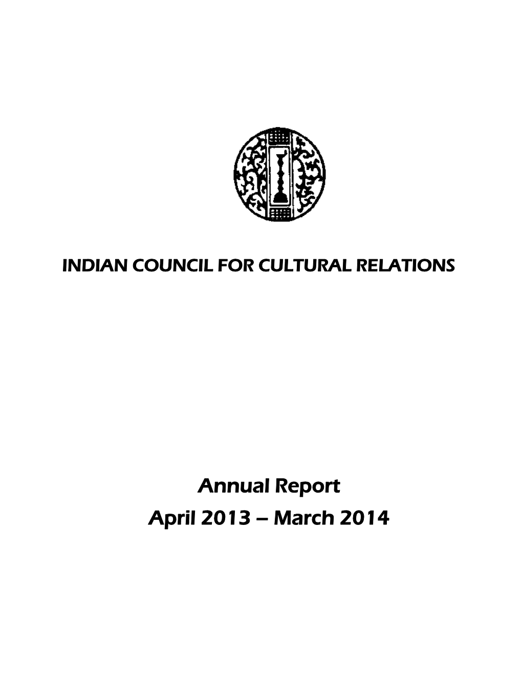 Annual Report April 2013 – March 2014 Contents