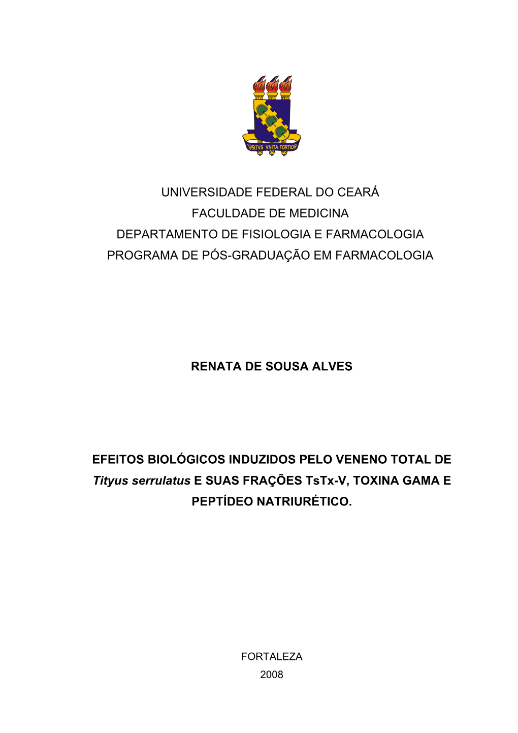 Universidade Federal Do Ceará Faculdade De Medicina Departamento De Fisiologia E Farmacologia Programa De Pós-Graduação Em Farmacologia