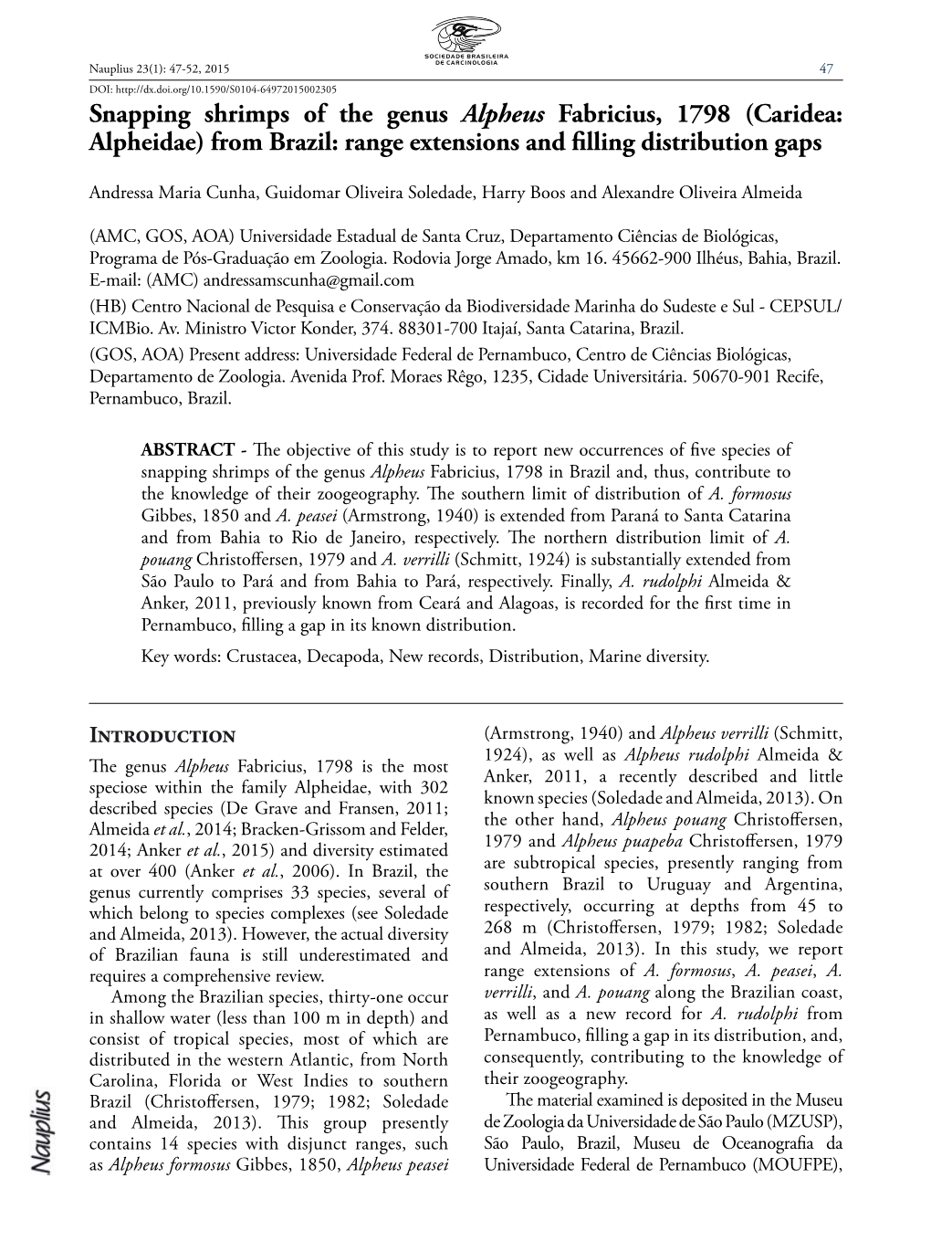 Snapping Shrimps of the Genus Alpheus Fabricius, 1798 (Caridea: Alpheidae) from Brazil: Range Extensions and Filling Distribution Gaps