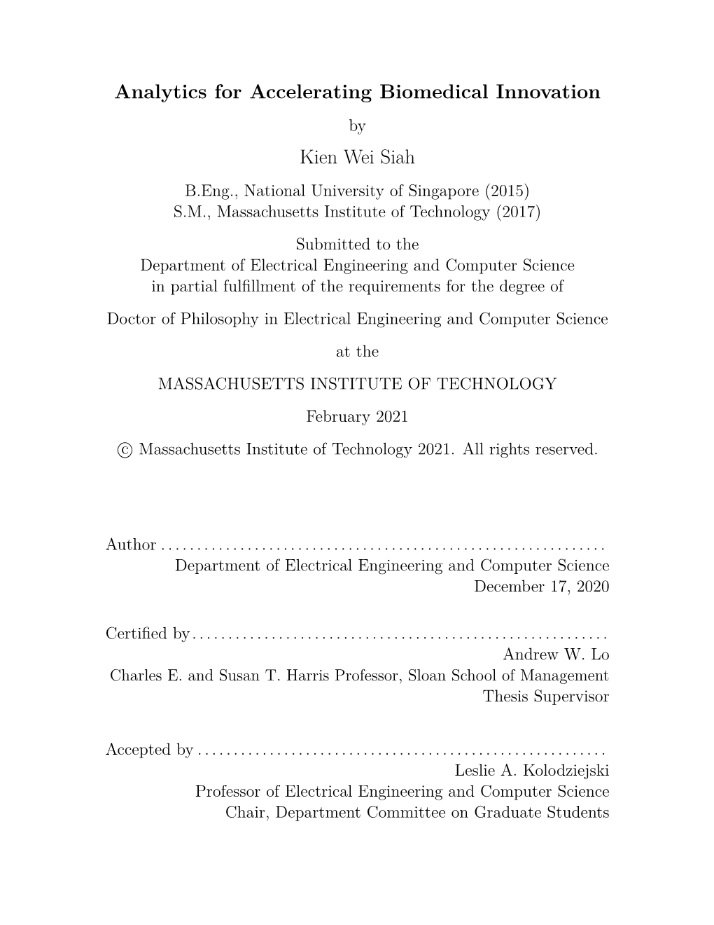 Analytics for Accelerating Biomedical Innovation Kien Wei Siah