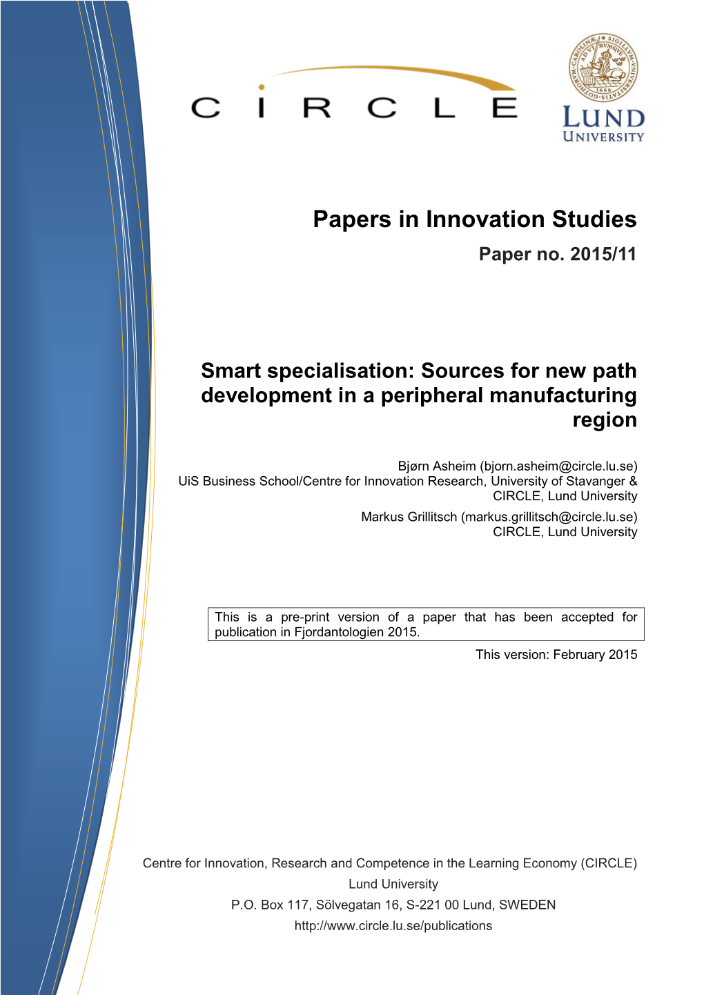 Smart Specialisation: Sources for New Path Development in a Peripheral Manufacturing Region