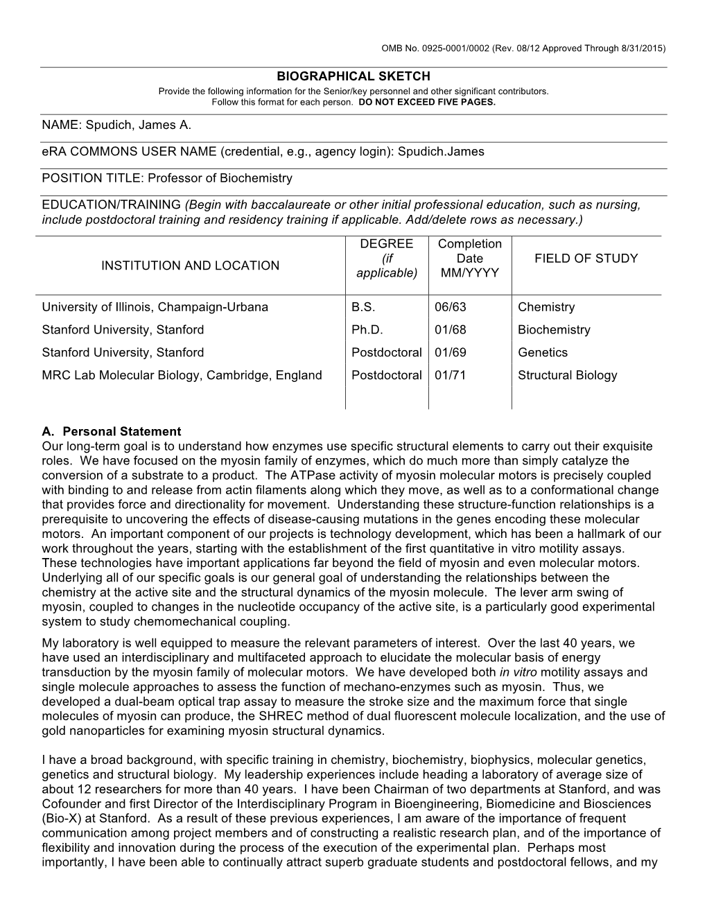 BIOGRAPHICAL SKETCH NAME: Spudich, James A. Era COMMONS USER NAME