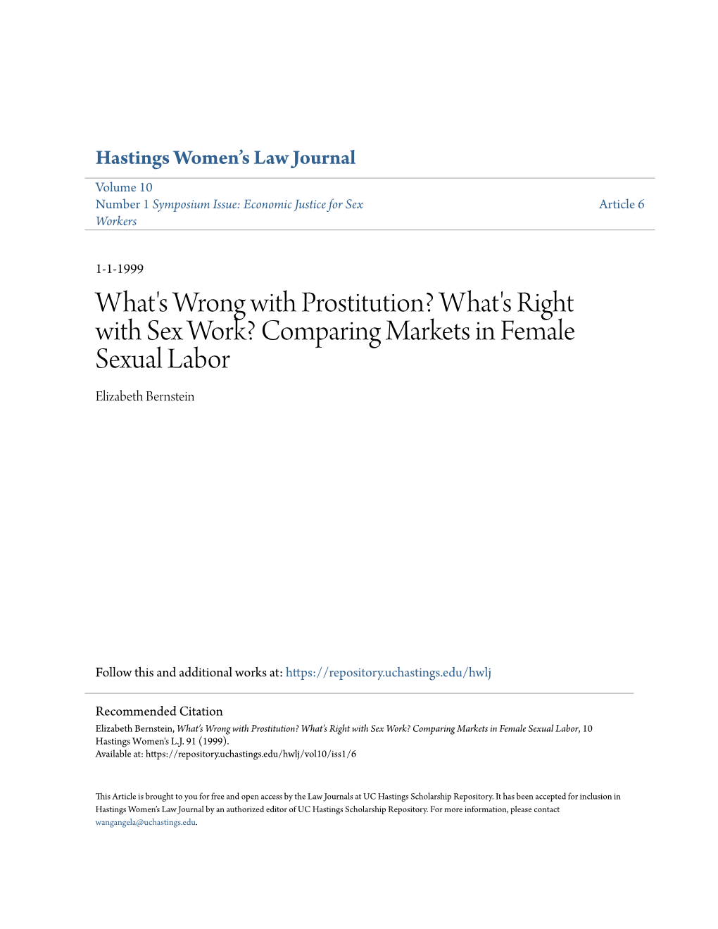 What's Wrong with Prostitution? What's Right with Sex Work? Comparing Markets in Female Sexual Labor Elizabeth Bernstein