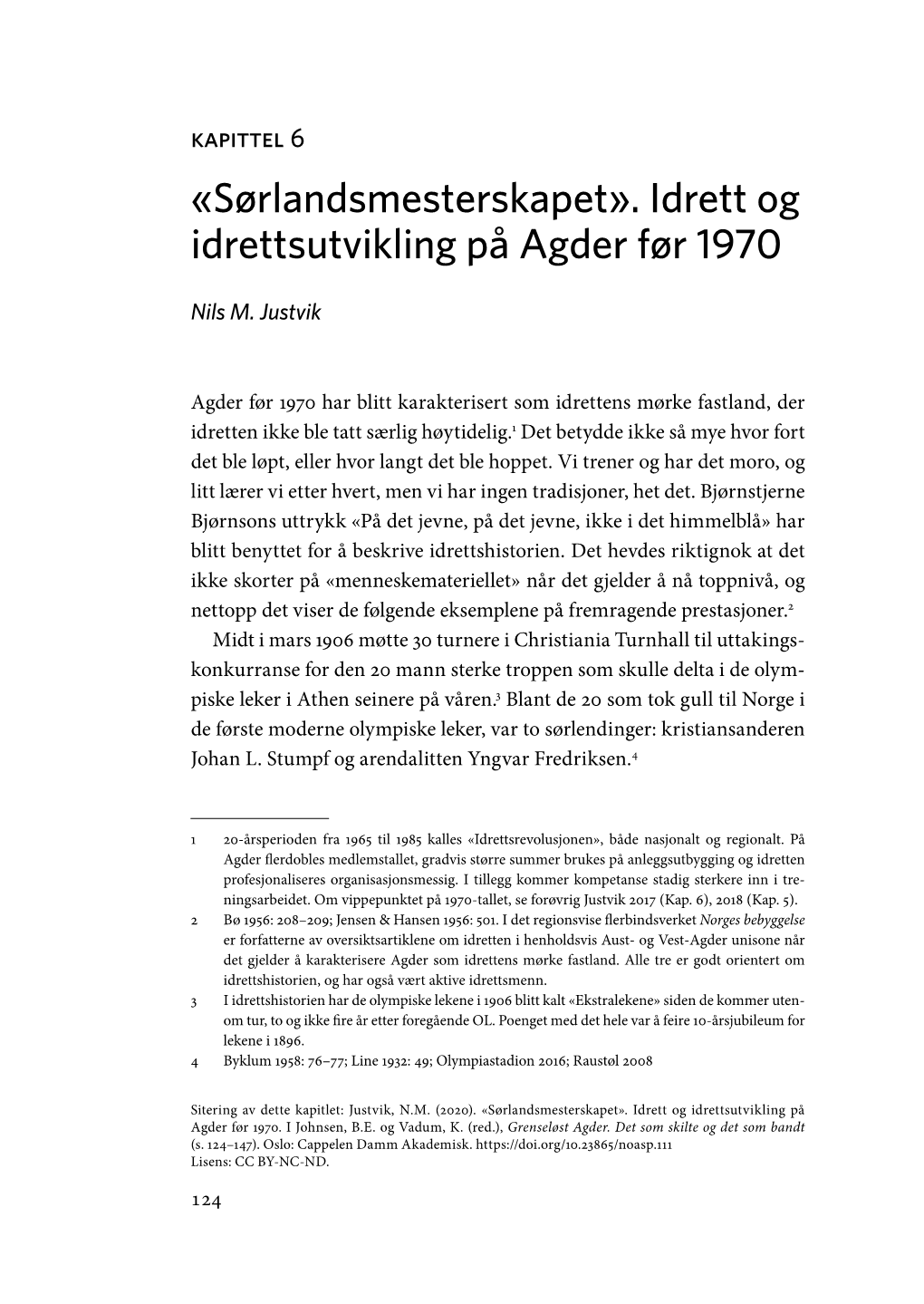 «Sørlandsmesterskapet» . Idrett Og Idrettsutvikling På Agder Før 1970