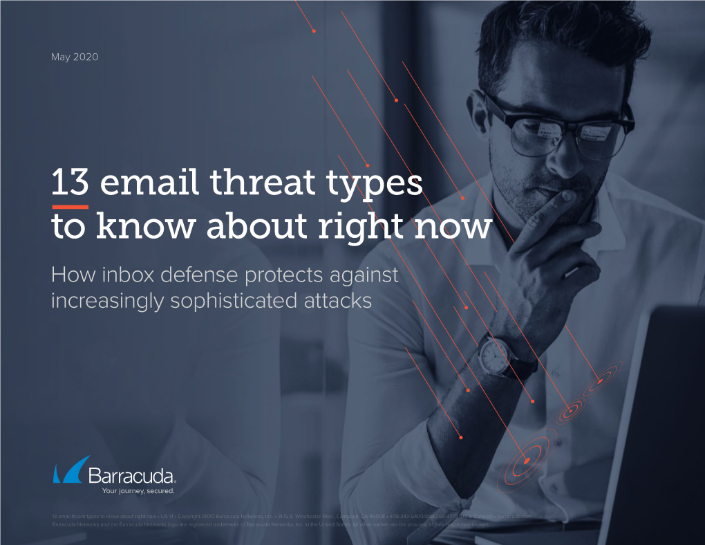 13 Email Threat Types to Know About Right Now How Inbox Defense Protects Against Increasingly Sophisticated Attacks