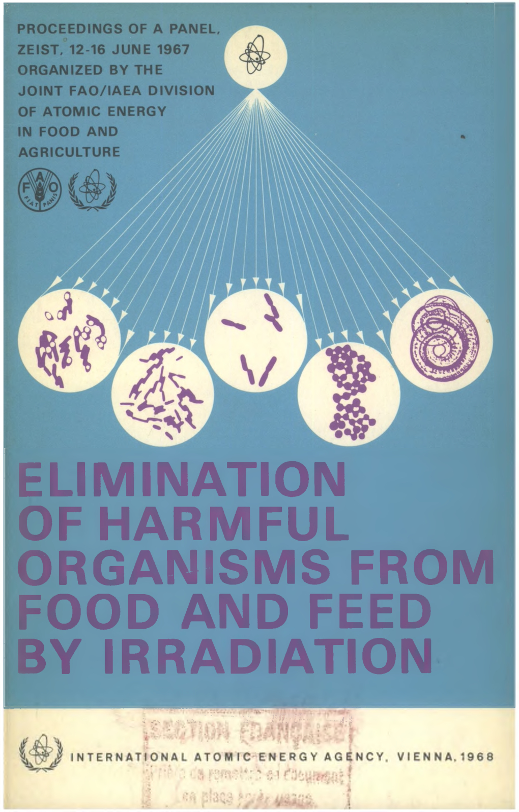 Elimination of Harmful Organisms from Food and Feed by Irradiation