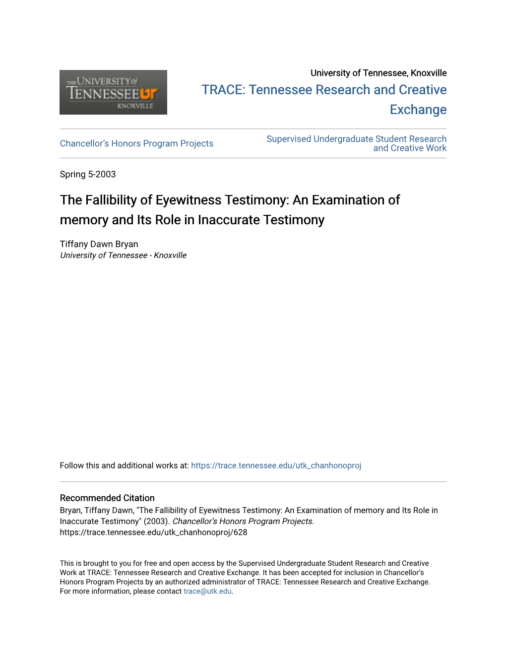 The Fallibility of Eyewitness Testimony: an Examination of Memory and Its Role in Inaccurate Testimony