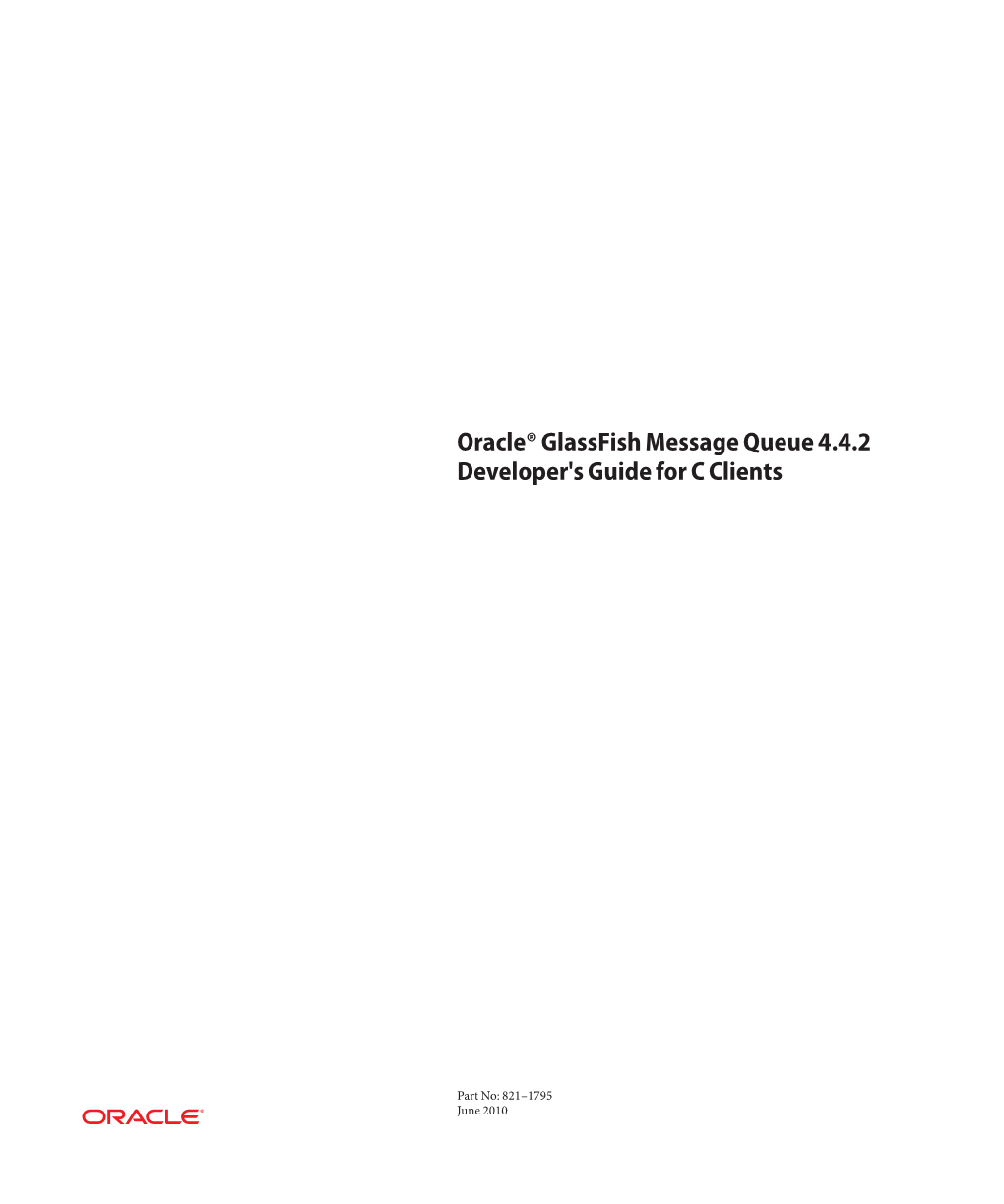 Oracle Glassfishmessage Queue 442 Developer's Guide for C Clients