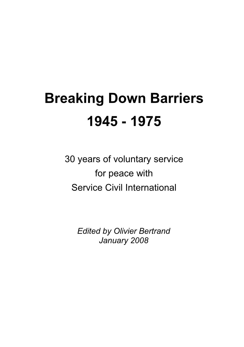 Breaking Down Barriers 1945 - 1975