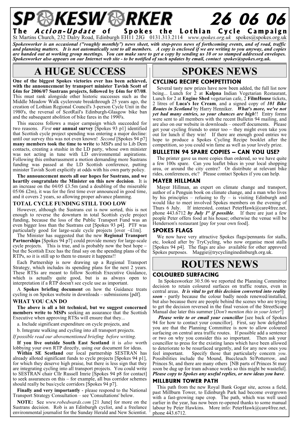 A Huge Success Spokes News Routes News