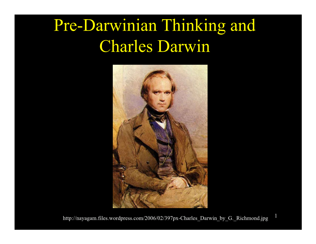 Pre-Darwinian Thinking and Charles Darwin