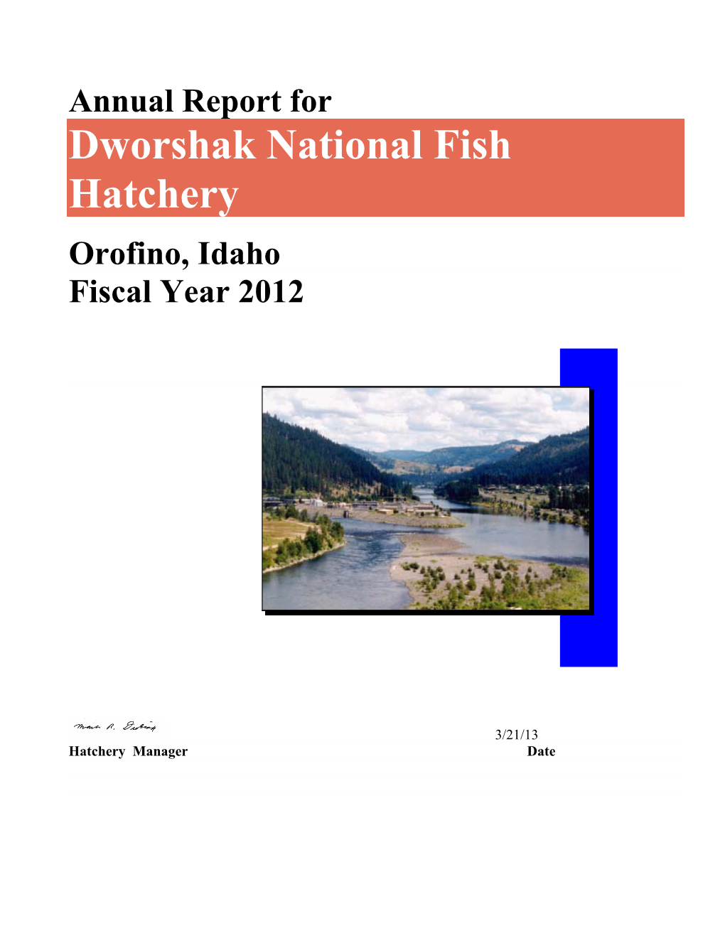 2012 Dworshak National Fish Hatchery Annual Report