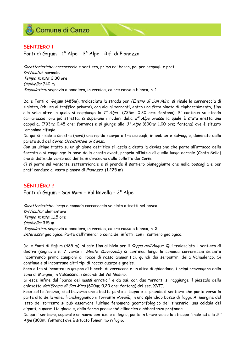 Sentieri Escursionistici Il Parcheggio Consigliato, Nei Giorni Festivi E Pre-Festivi, È L'area Di Piazzale Giovanni XXIII