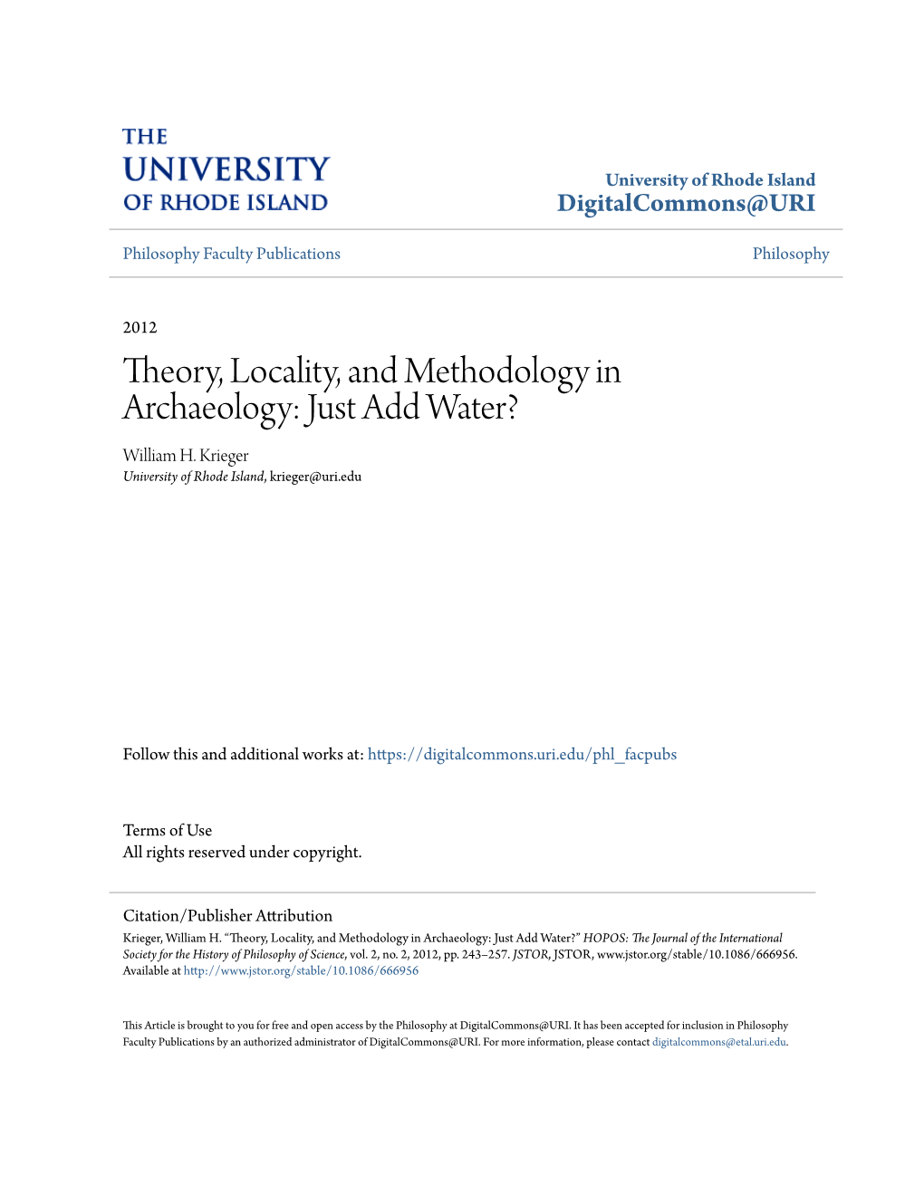Theory, Locality, and Methodology in Archaeology: Just Add Water? William H